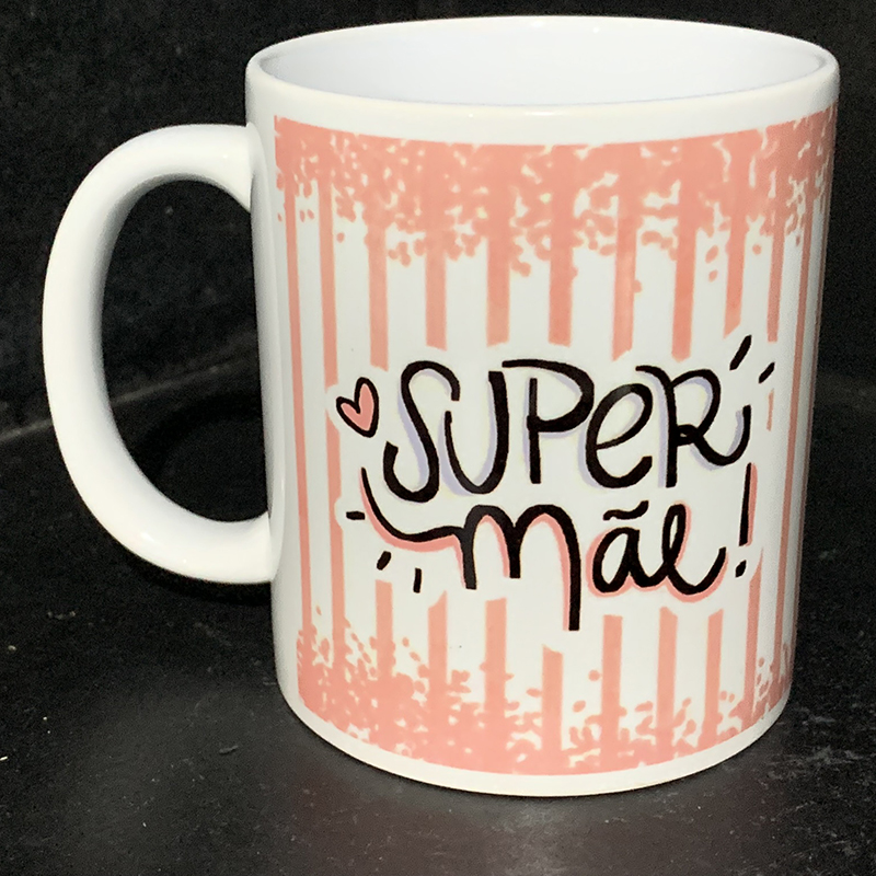 Caneca dia das mães " Super Mãe"