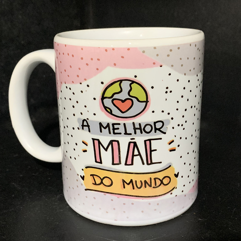 Caneca dia das mães "A melhor mãe do mundo"