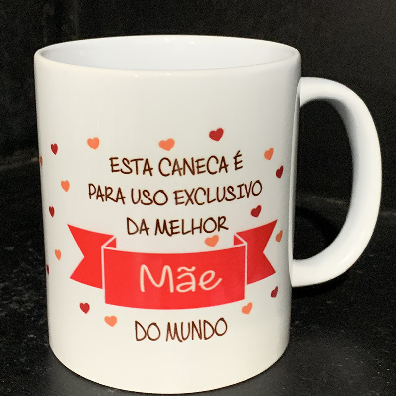 Caneca dia das mães "uso exclusivo"