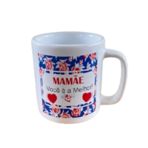 Caneca Mamãe Você é a Melhor!